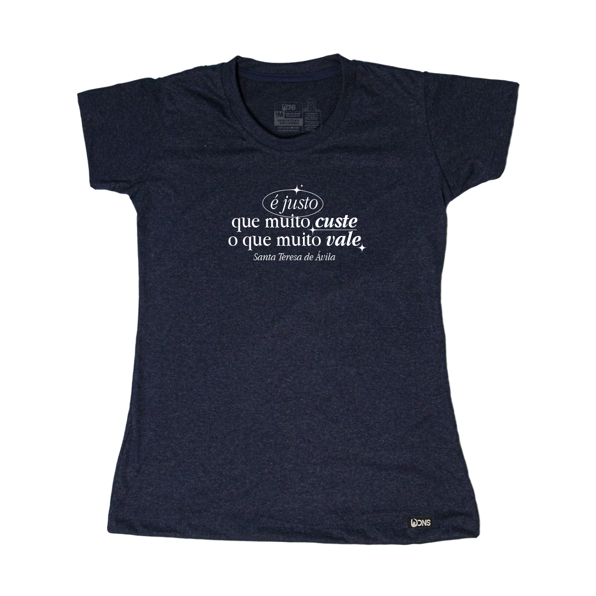 Women’s Fitted Tee É justo que muito custe - Santa Teresa d'Ávilla ref 3257