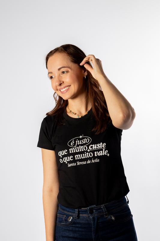 Women’s Fitted Tee É justo que muito custe - Santa Teresa d'Ávilla ref 3257