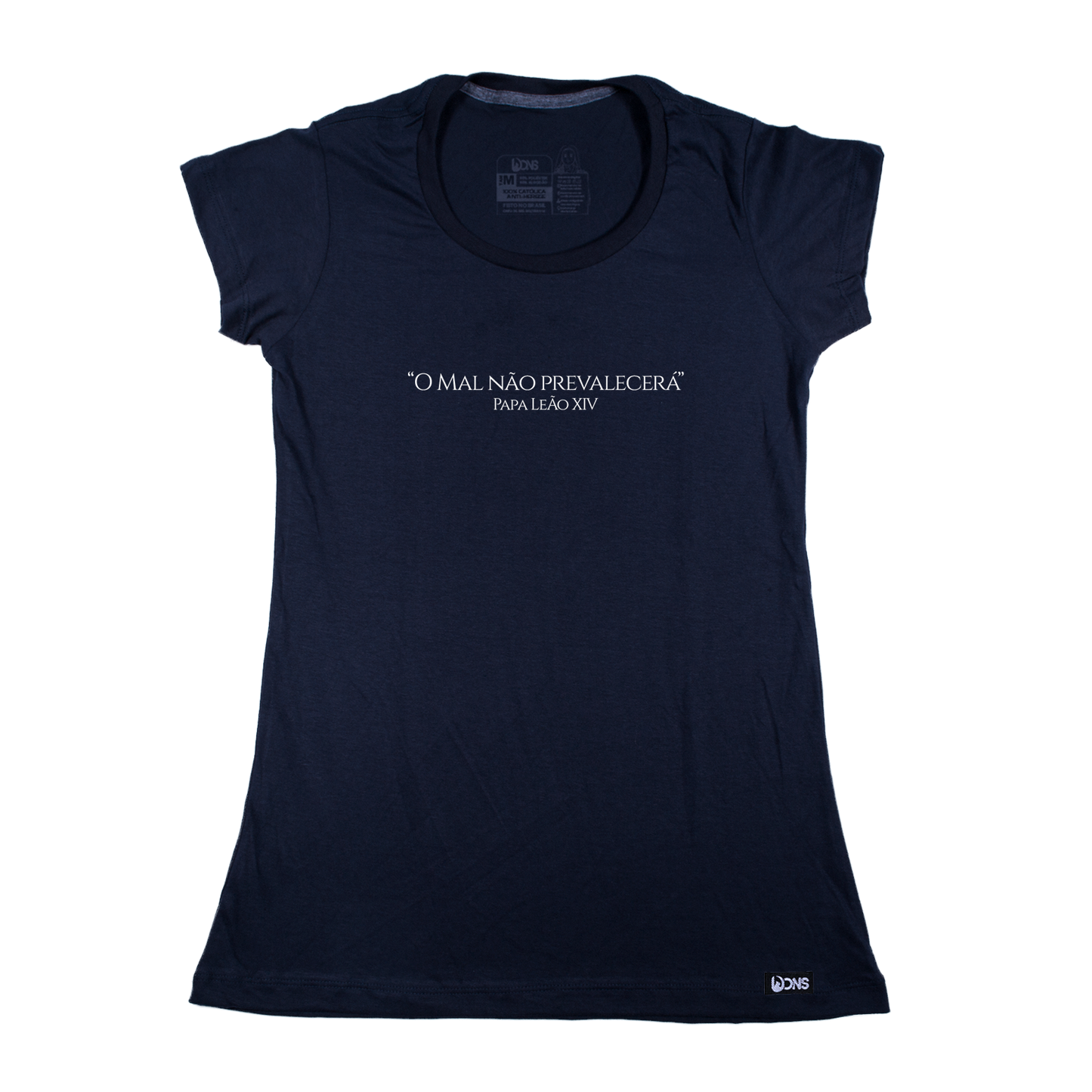 Women’s Fitted Tee O mal não prevalecerá - Papa Leão XIV ref 3243